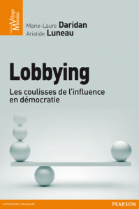 Livre. « Lobbying, les coulisses de l’influence en démocratie « 